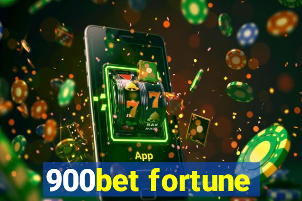 900bet fortune